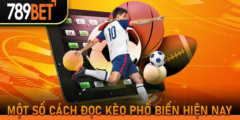 Một số cách đọc kèo phổ biến hiện nay