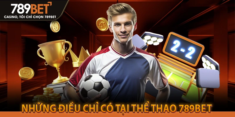 Những lý do nên chọn thể thao 789BET