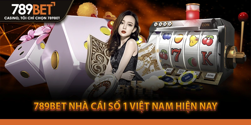 789bet nhà cái số 1 Việt Nam hiện nay
